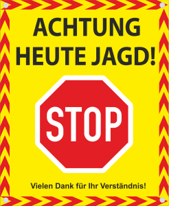 Hinweisbanner gelb Achtung Stop Jagd